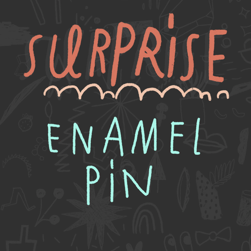 SURPRISE! Enamel Pin edition